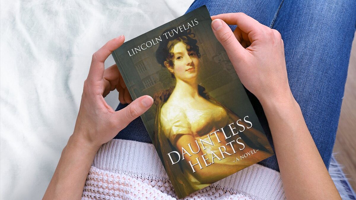 Dauntless Hearts: A Novel by Lincoln Tuvelais