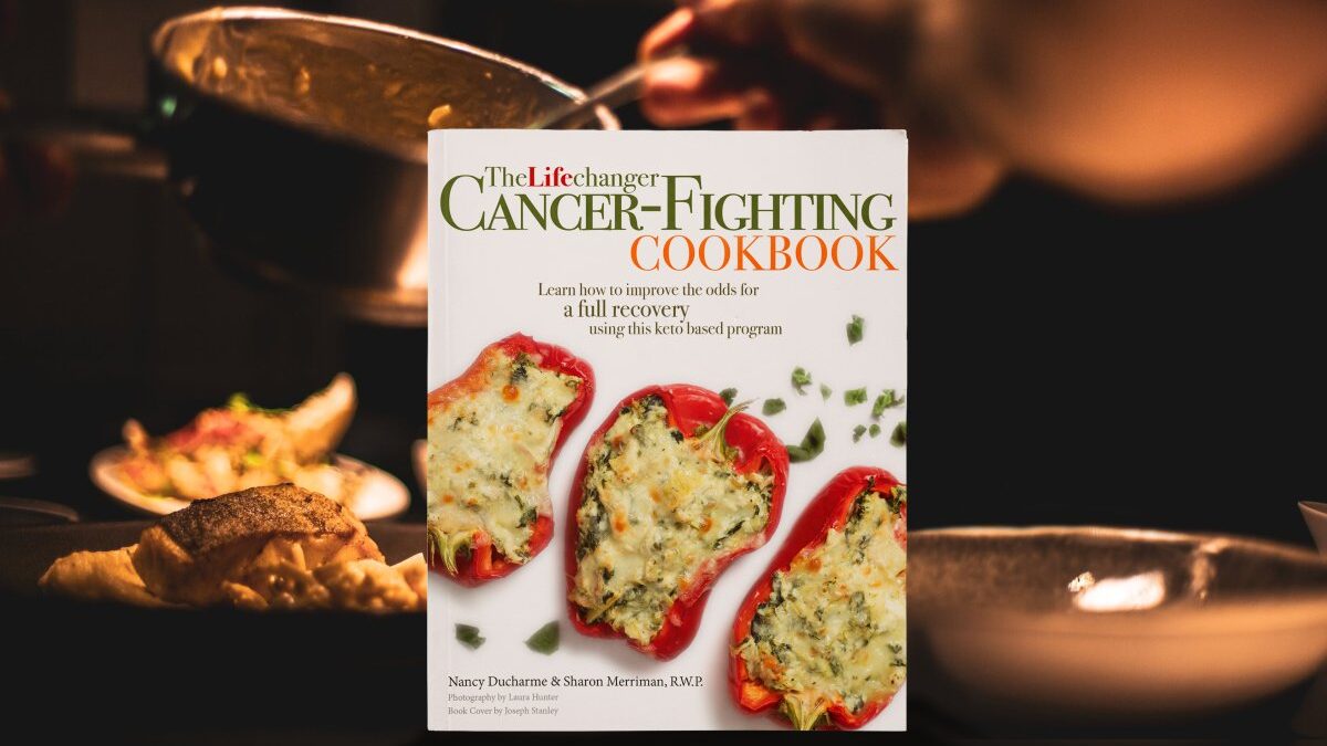 The Lifechanger Cancer-Fighting Cookbook: Learn How to Improve the Odds for a Full Recovery Using this Keto Based Program