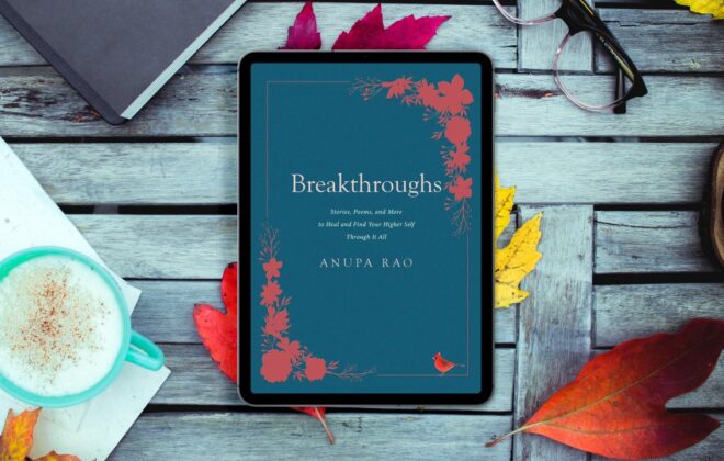 Breakthroughs: Stories, Poems, and More to Heal and Find Your Higher Self Through It All