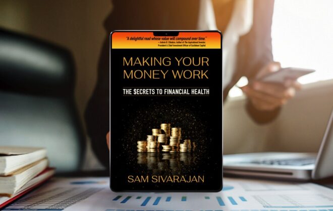 Making Your Money Work: The Secrets to Financial Health