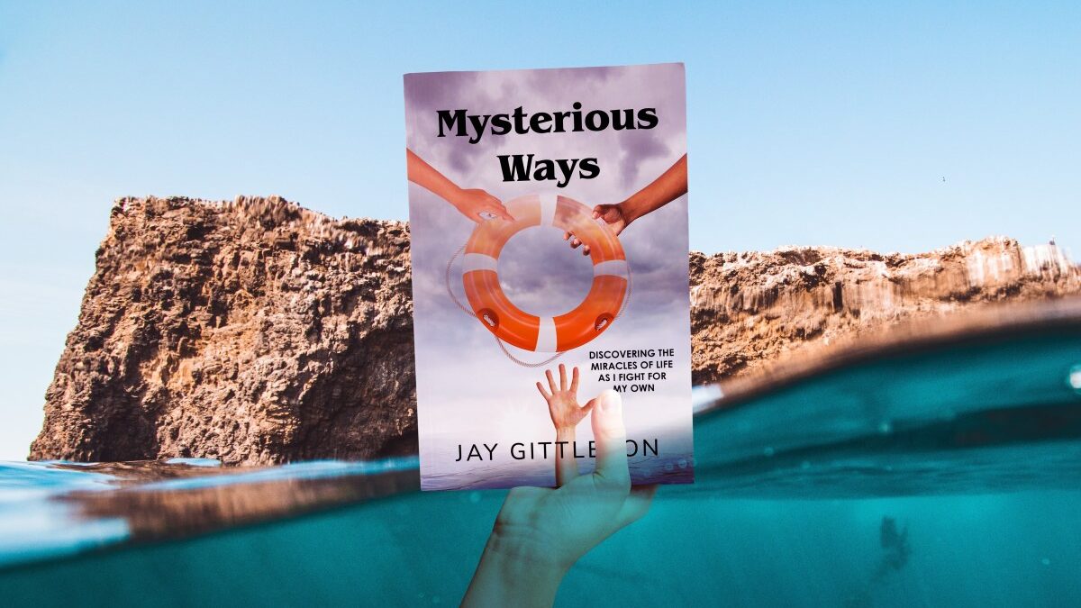 Mysterious Ways: Discovering the Miracles of Life as I Fight for My Own