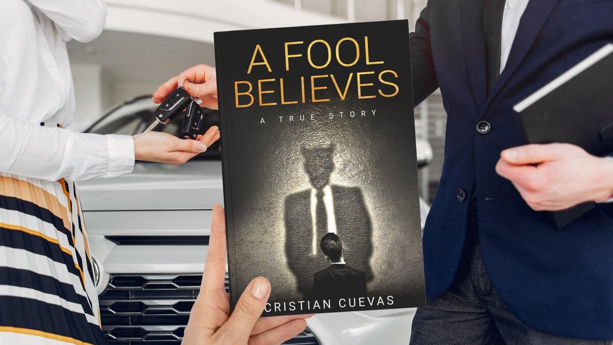 A Fool Believes: A true story.
