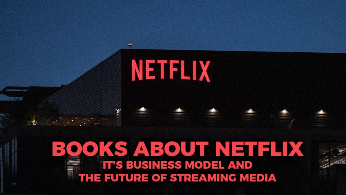 Books about Netflix and its business model and culture