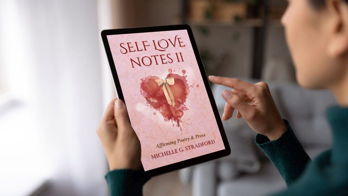 Self Love Notes II: Affirming Poetry & Prose