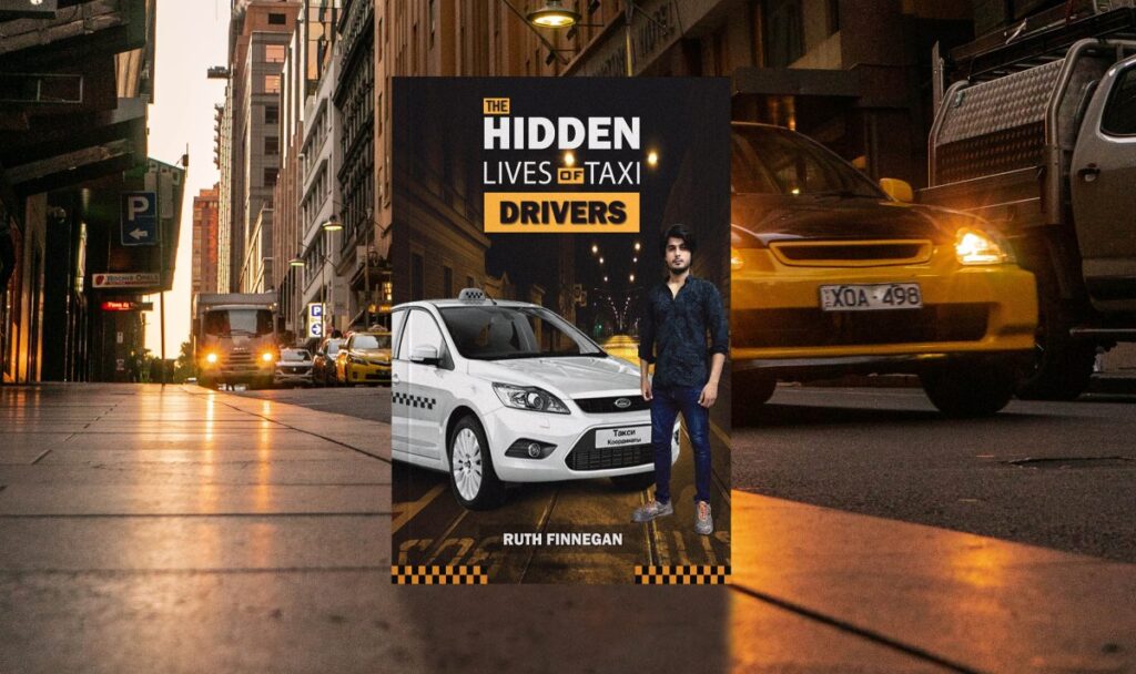The Hidden Lives of Taxi Drivers: A question of knowledge (Ethnographic Trilogy)