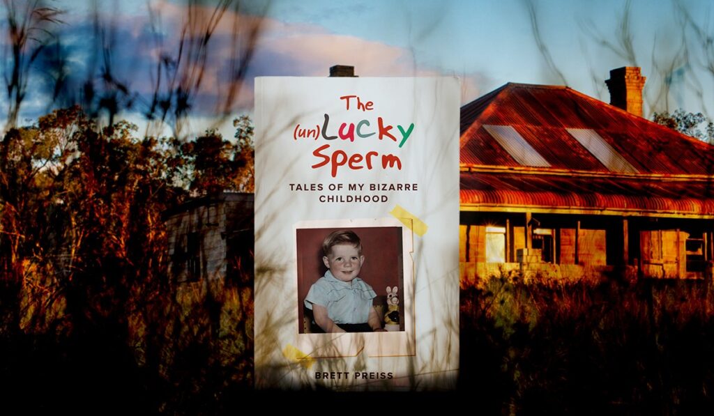 The (un)Lucky Sperm: Tales of My Bizarre Childhood - A Funny Memoir