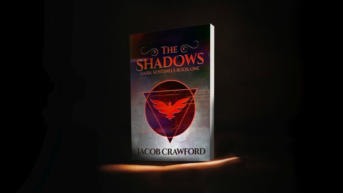 The Shadows (Dark Sentinels Book 1) Jacob Crawford