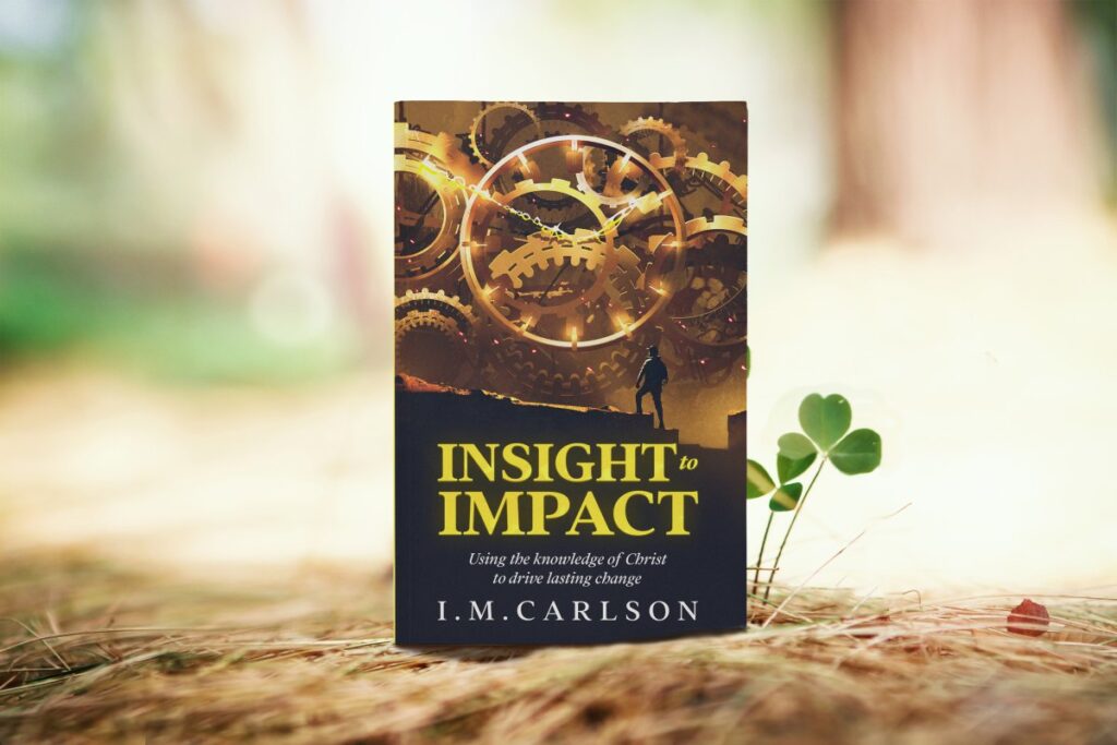 Insight To Impact: Using the knowledge of Christ to drive lasting change