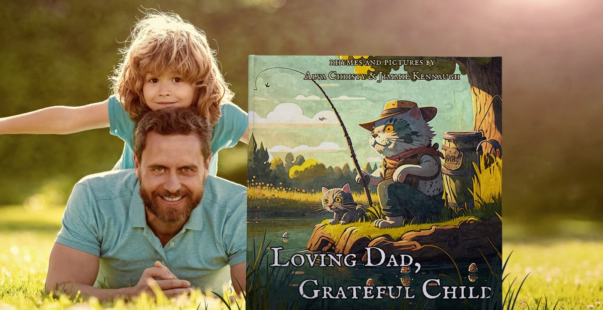 Loving Dad, Grateful Child: A Read Aloud Picture Book with Rhymes for Fathers with Young Kids, Daughters and Sons (Loving Family Read Aloud Picture Books)