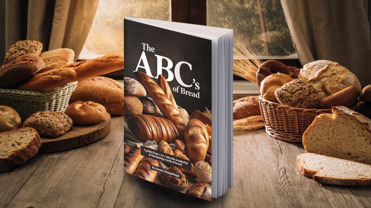 The ABC's of Bread: An A-Z Guide Into The History, Recipes & World of Bread For Foodies & Bakers