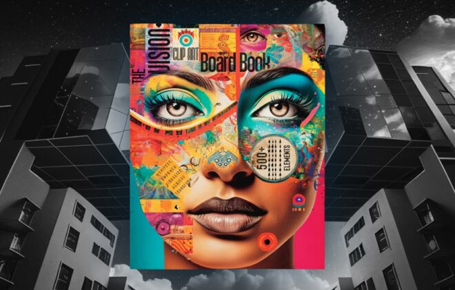 The Vision Board Book: Manifest, Empower, Visualize, Achieve, Transform, 500+ Elements: Unleash Your Dreams, Empower Your Goals, and Manifest Your ... and Creativity through the Law of Attraction