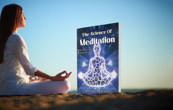 The Science Of Meditation: Mindfulness Meditation