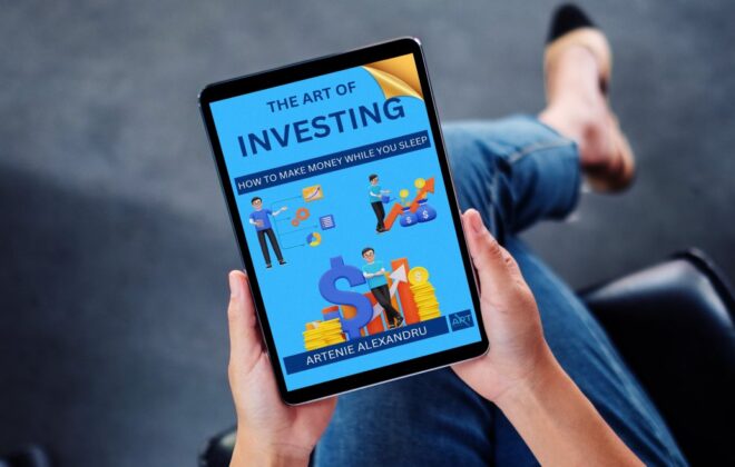The Art of Investing: How to Make Money While You Sleep | Learn How to Choose Stocks and Find Your Way to Wealth, Prosperity and Financial Freedom through Stock Market and Passive Income Streams