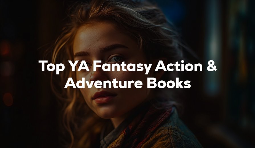 Top Young Adult Action Adventure Books