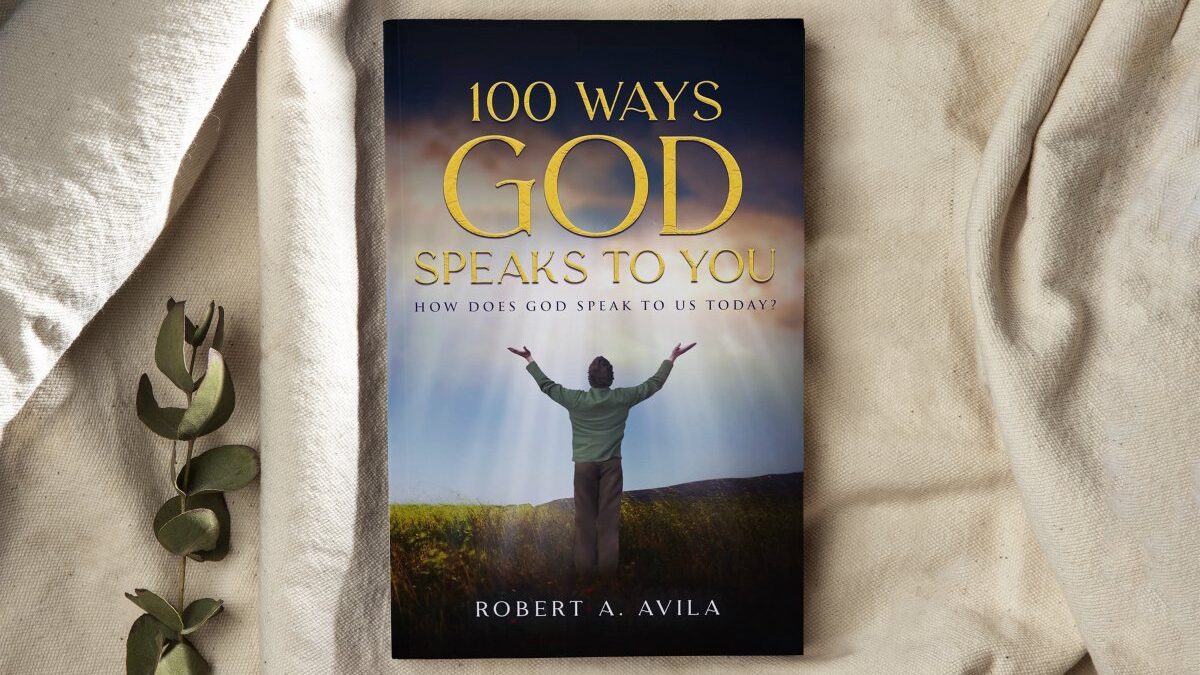 100 Ways God Speaks to You - Book 1: How Does God Speak to Us Today?