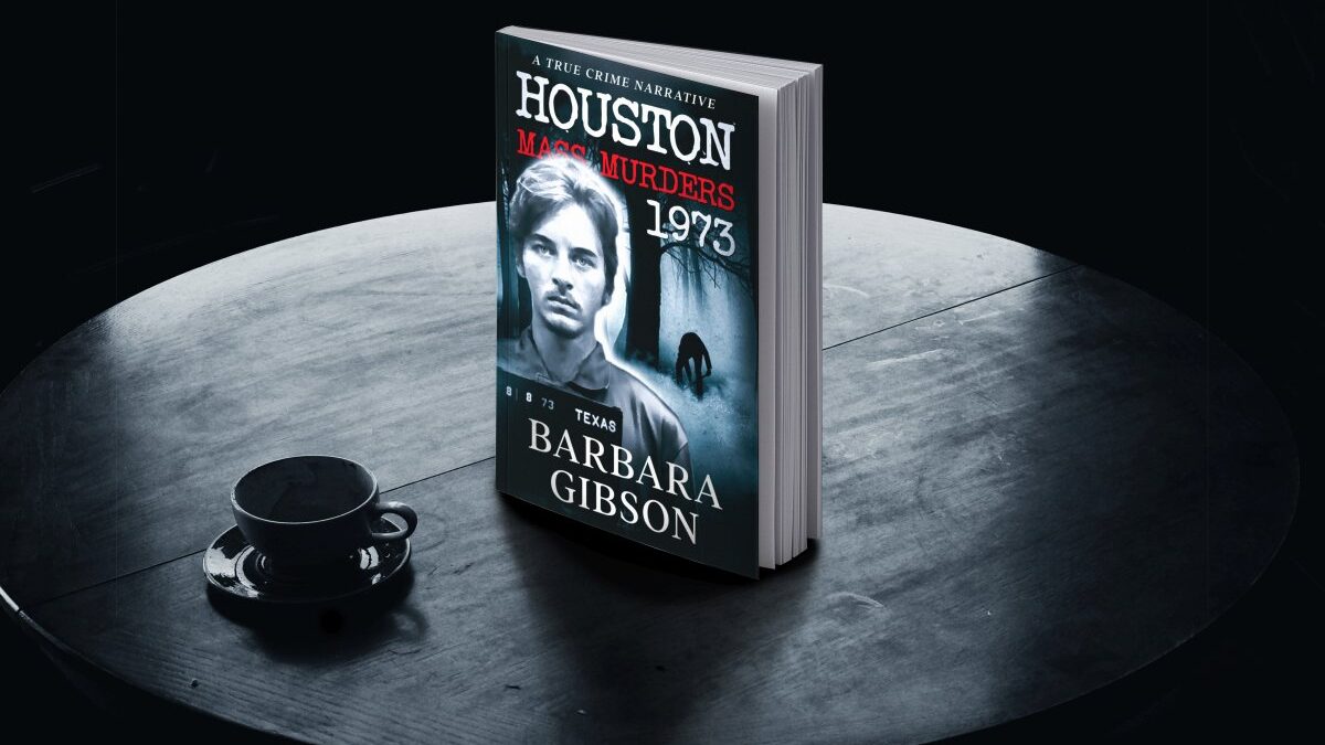 Houston Mass Murders – 1973: A True Crime Narrative