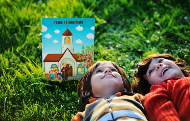 Psalm 1: Living Right: A Heart-warming Tale of Kindness and Friendship (Book of Psalms for Kids)