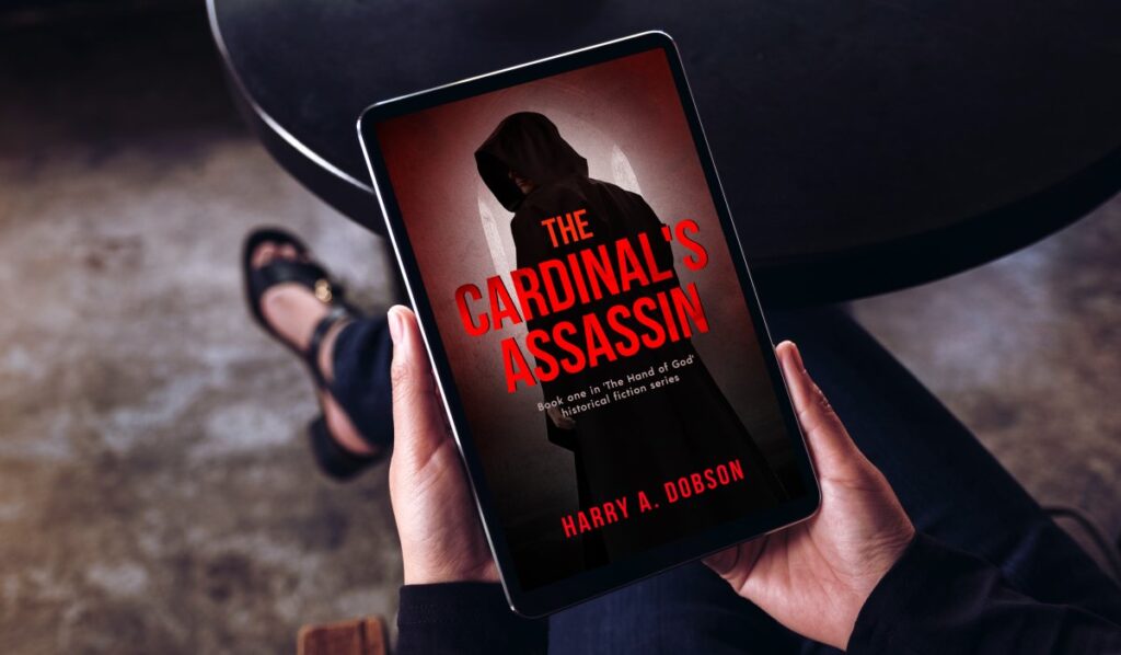 The Cardinal's Assassin: Book one in 'The Hand of God' historical fiction series