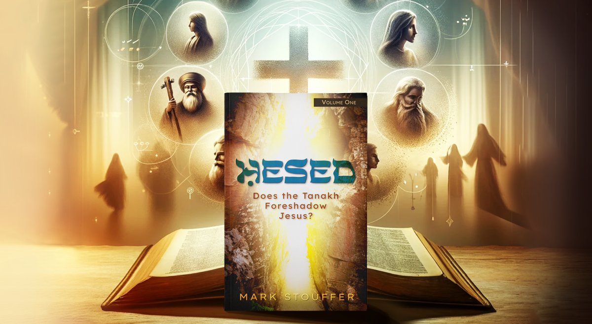Does the Tanakh Foreshadow Jesus?: Hesed