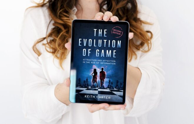 The Evolution of Game: Attraction and Affection in the Age of Information, Second Edition