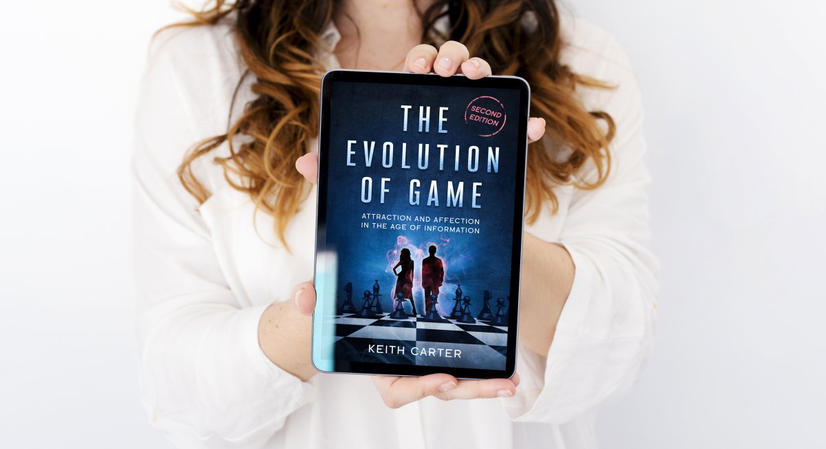 The Evolution of Game: Attraction and Affection in the Age of Information, Second Edition
