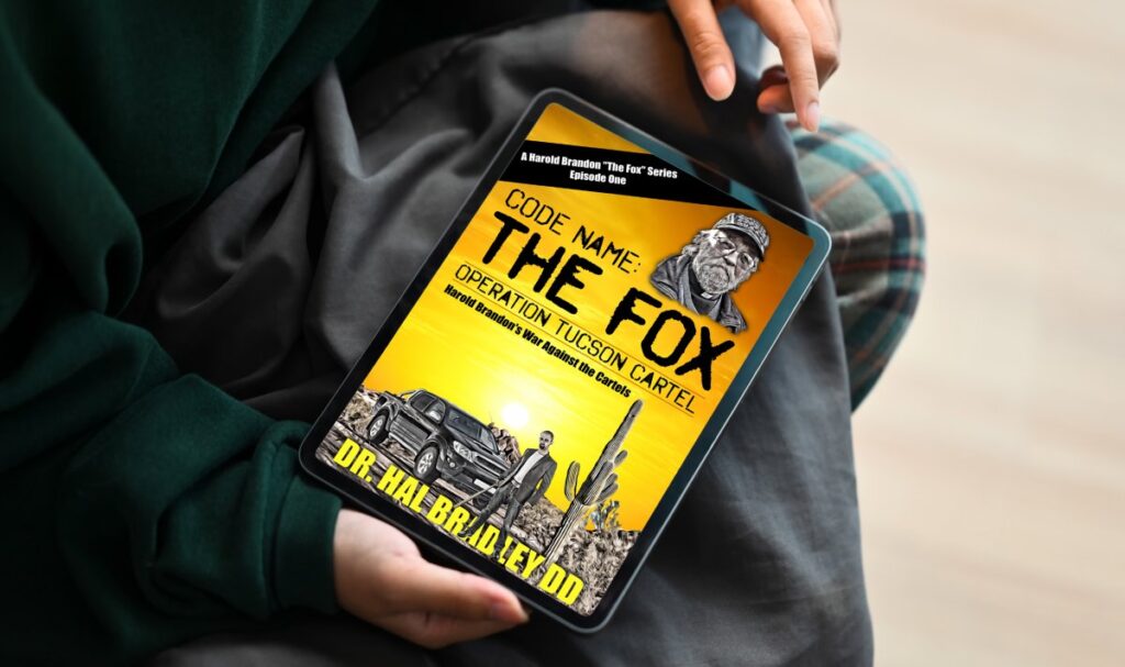 CODE NAME: The FOX: Operation Tucson Cartel (A Harold Brandon Series Book 1)