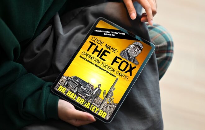 CODE NAME: The FOX: Operation Tucson Cartel (A Harold Brandon Series Book 1)