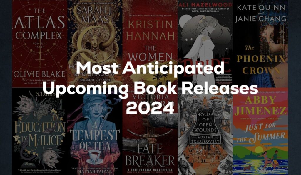 Most Anticipated Upcoming Book Releases 2024