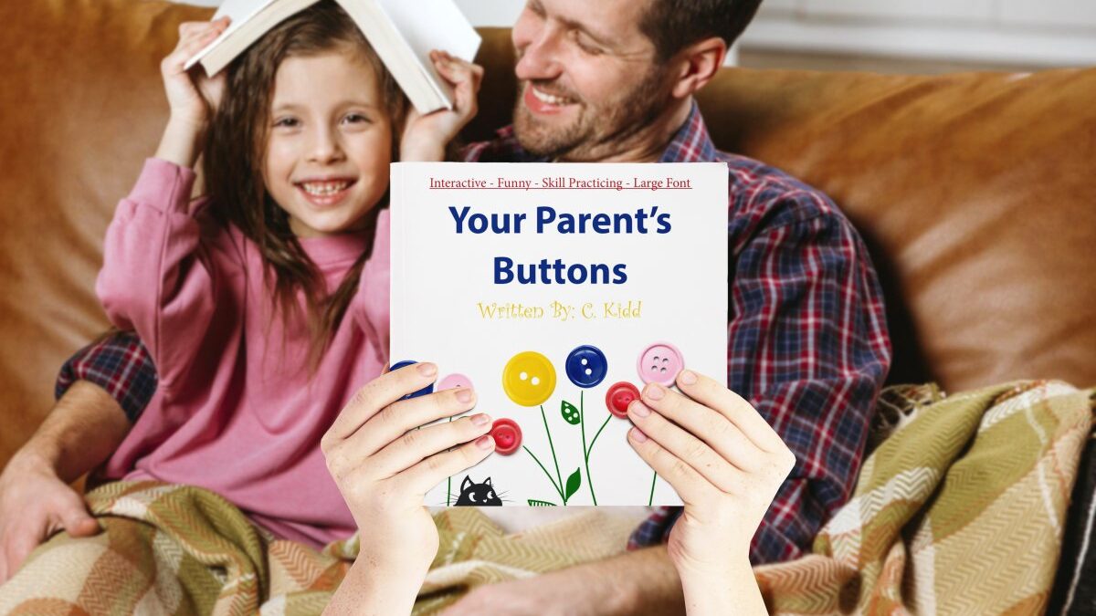 Your Parent's Buttons: An Interactive and Funny Button Book for Both Kids and Parents to Enjoy!
