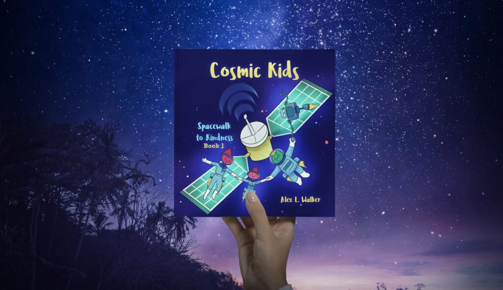 Spacewalk to Kindness (Cosmic Kids Book 1)