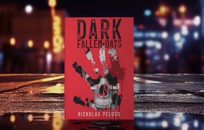 Dark Fallen Days by Nicholas Peluso