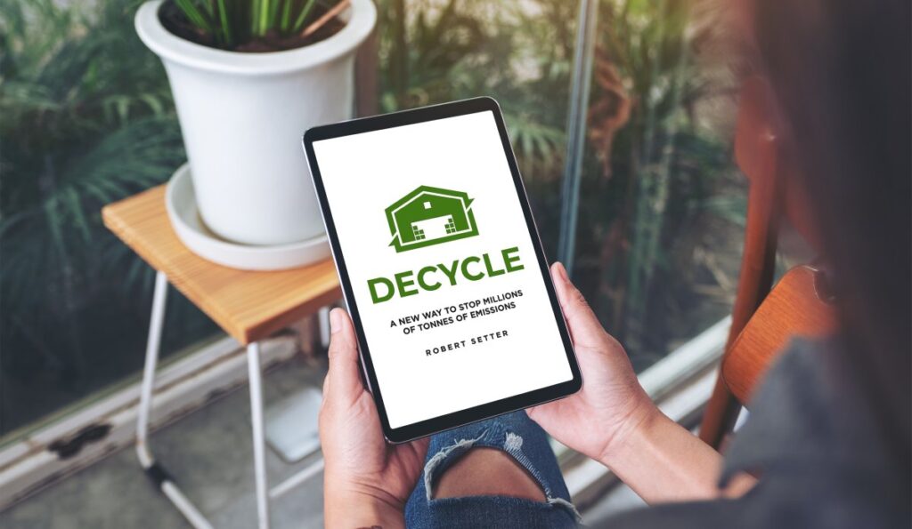 Decycle: A New Way to Stop Millions of Tonnes of Emissions