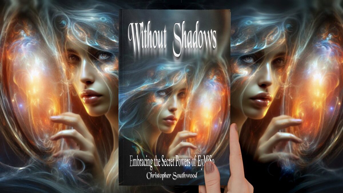 Without Shadows: Embracing the Secret Powers of EyMiSo