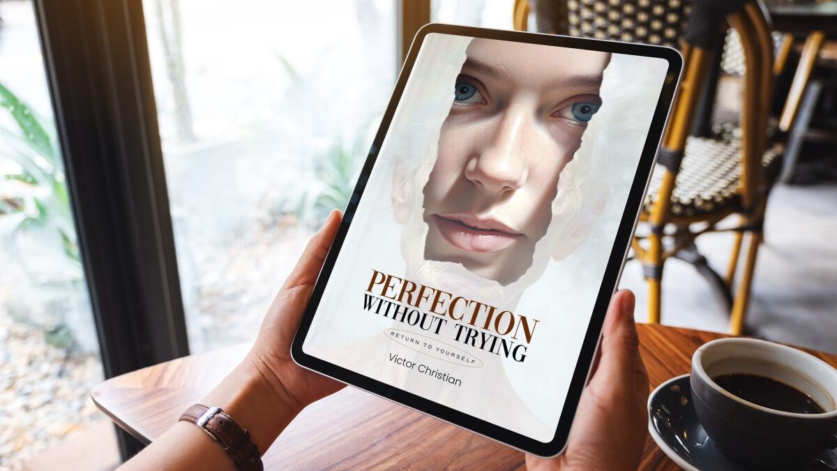 Perfection Without Trying: Return to Yourself