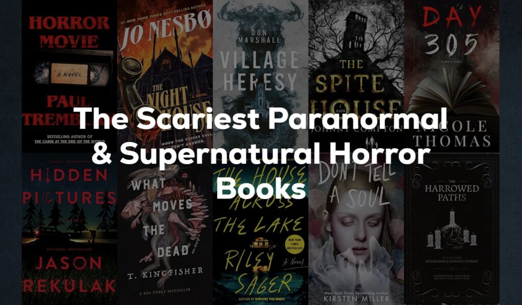 Top Scariest Paranormal and Supernatural Horror Books