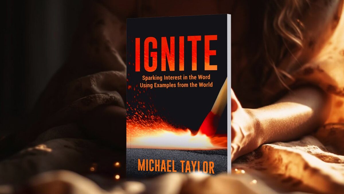 Ignite: Sparking Interest in the Word Using Examples from the World