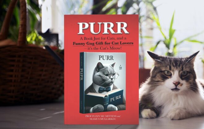 Purr: A Book Just for Cats, and a Funny Gag Gift for Cat Lovers – it’s the Cat’s Meow! (Funny Gag Gifts for Cat Lovers 1)
