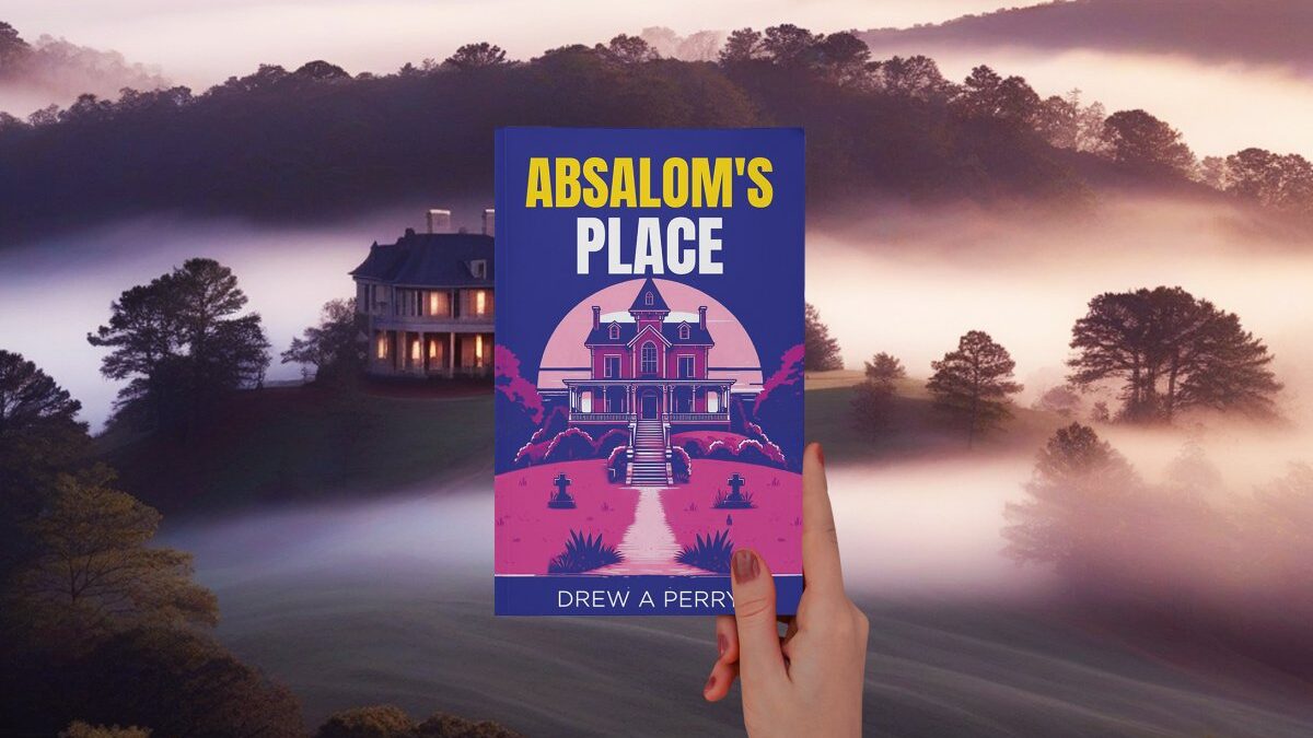 Absalom's Place by Drew A Perry