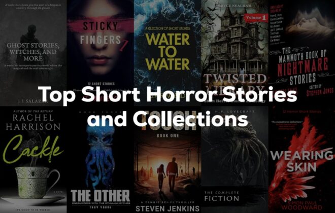 Top Gripping Short Horror Stories and Collections In Order