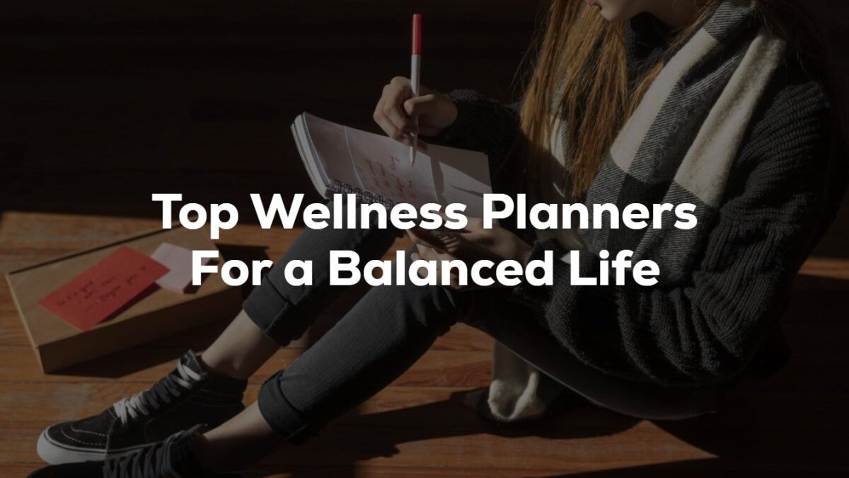 Top Wellness Planners