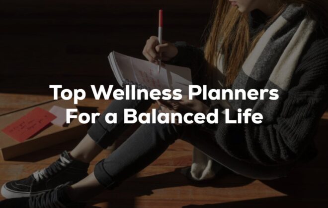 Top Wellness Planners