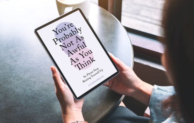 You're Probably Not As Awful As You Think by J.P. Fiddlebrook