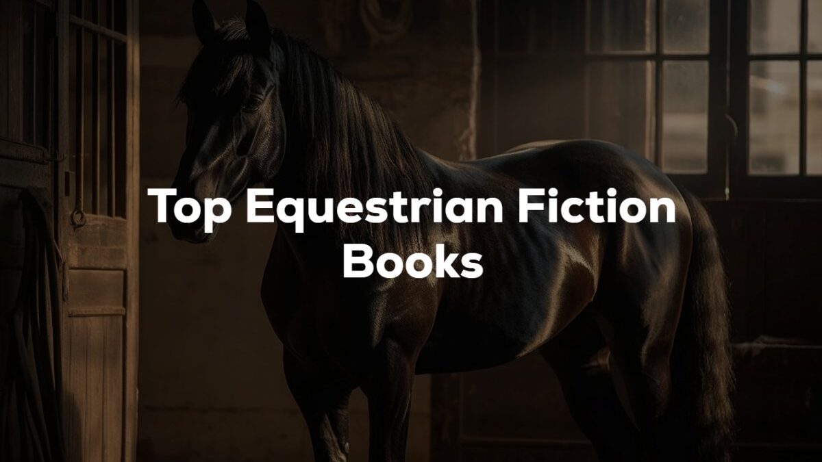 Top Equestrian Fiction Books