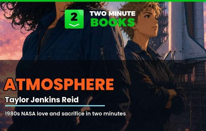 Atmosphere by Taylor Jenkins Reid - Two Minute Books